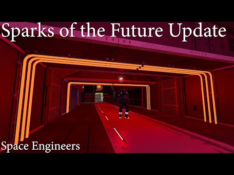Space Engineers - Testing the Sparks of the Future update