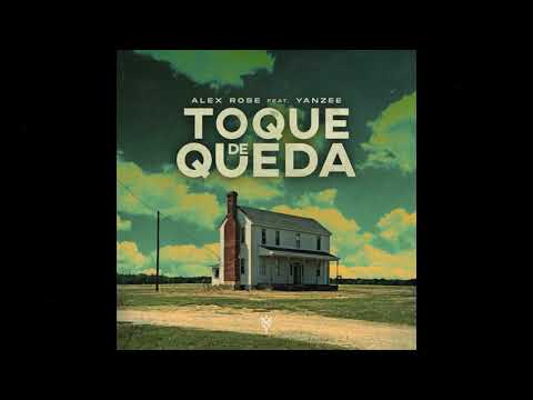 ALEX ROSE FT YANZEE   TOQUE DE QUEDA REMIX DJ KHRIS 2020