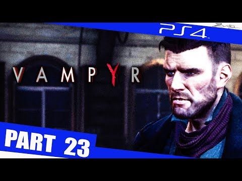 Vampyr Gameplay German Part 23 German Walkthrough Vampyr Deutsch
