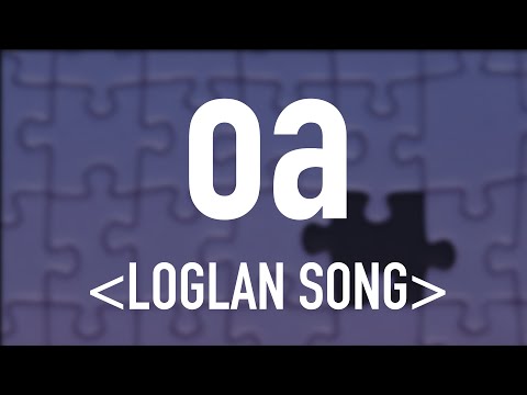 oa (“I Must”) — LOGLAN SONG