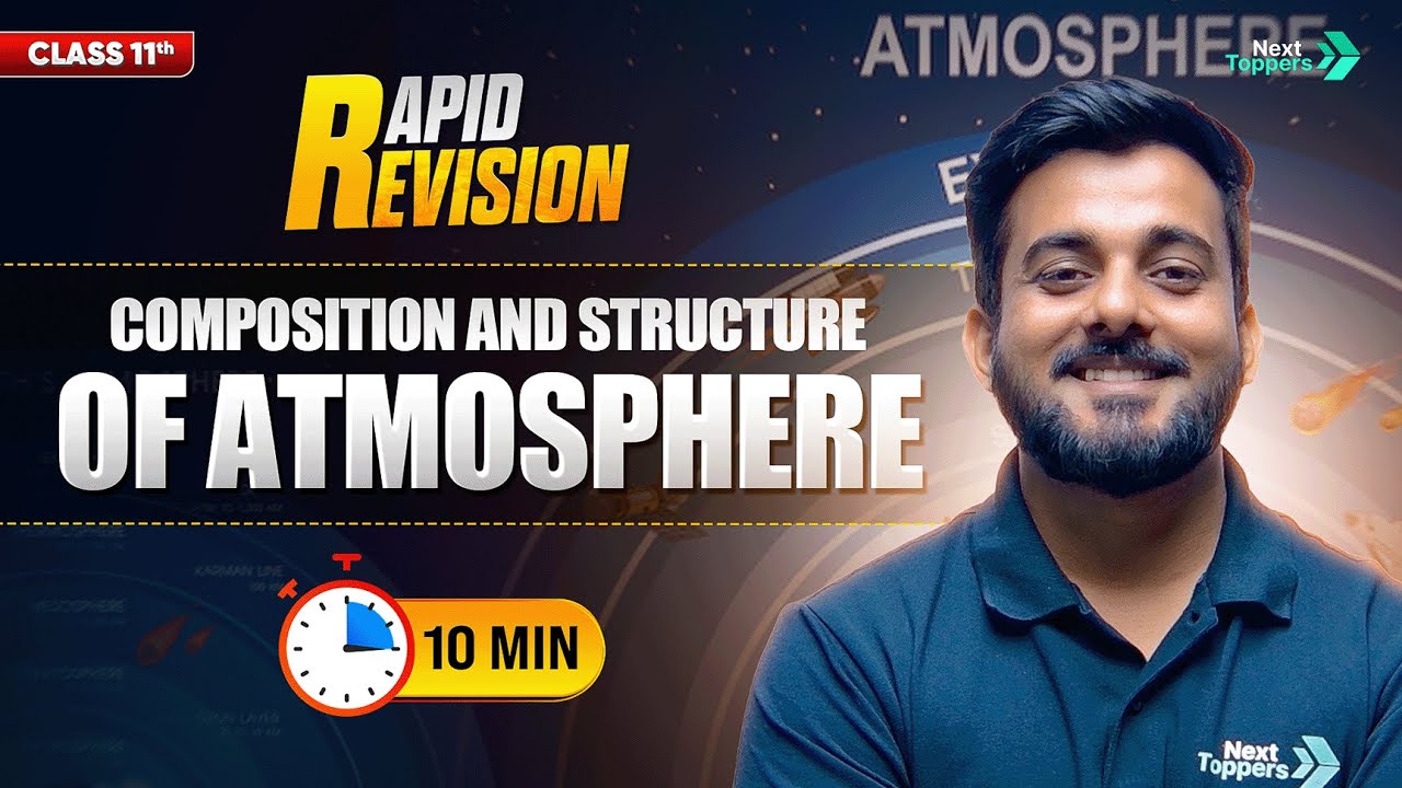 Composition and Structure of Atmosphere | CBSE Class 11 Geography | Full Chapter in 10 Mins