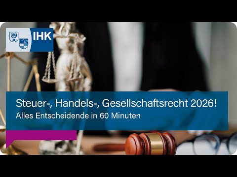 Alles Entscheidende im Steuer-, Handels- und Gesellschaftsrecht 2026