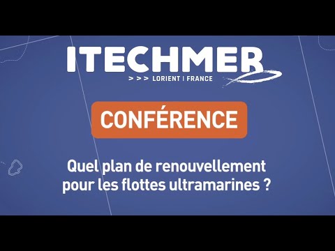 , title : 'Conférence : Quel plan de renouvellement pour les flottes ultramarines ?'
