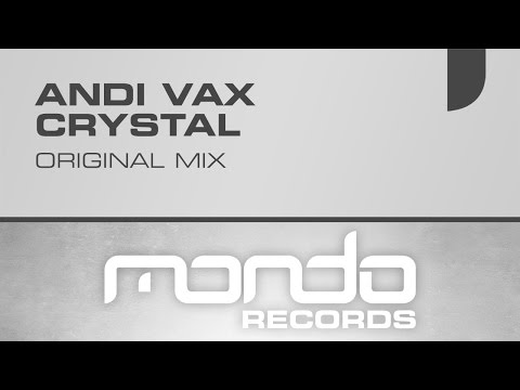 Andi Vax - Crystal [Mondo Records]