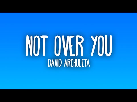 David Archuleta - A Little Too Not Over You (Lyrics)