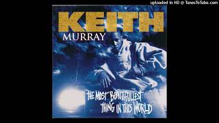 12 Keith Murray - Take It To The Streets