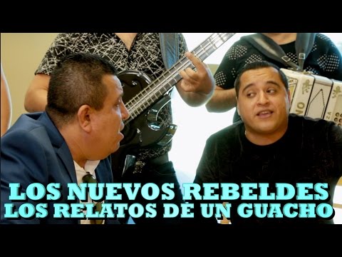 LOS NUEVOS REBELDES - LOS RELATOS DE UN GUACHO (Versión Pepe's Office)