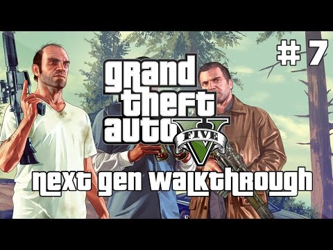 Grand Theft Auto V 5 Next Gen Walkthrough Part 7 Xbox One PS4 No Commentary Gameplay