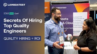 George Andraws' Advice on Hiring the Top Quality Engineers at STAREAST 2025