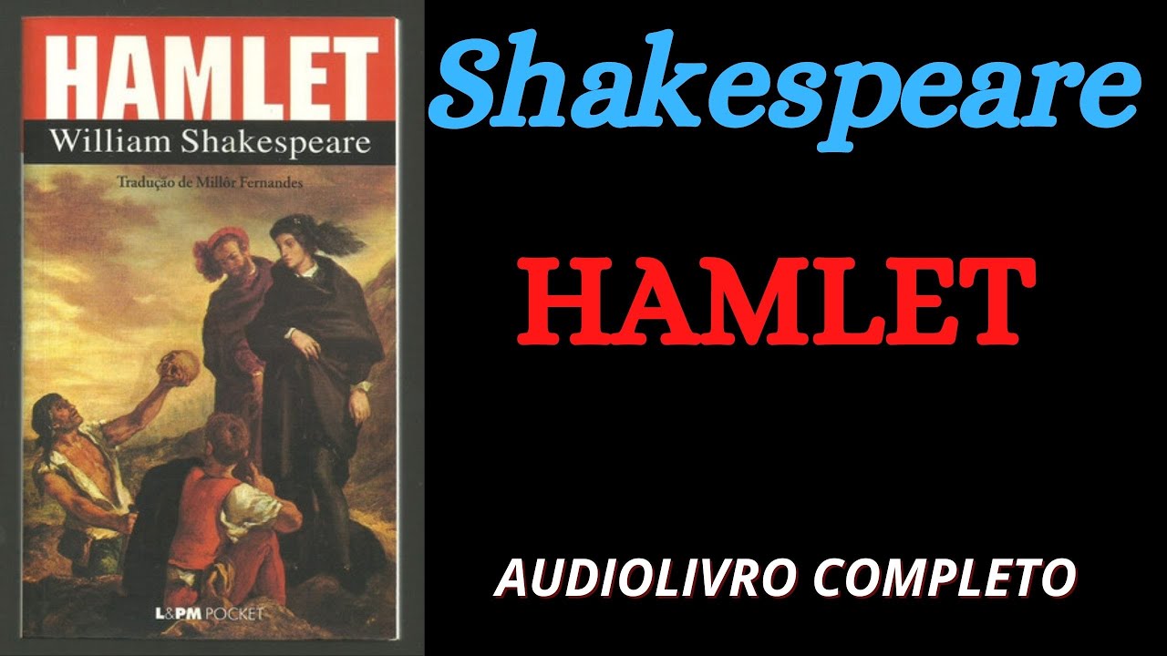 ✅ HAMLET -  William Shakespeare -  AUDIOLIVRO COMPLETO