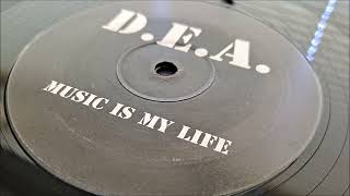 D.E.A. - Music Is My Life (Single-Sided)
