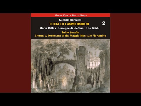 Lucia di Lammermoor: Act III, Scene 1 - "Oh giusto cielo!... Il dolce suono"