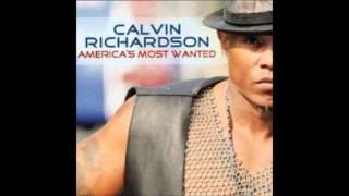 Never do you wrong - Calvin Richardson  *coaster380*