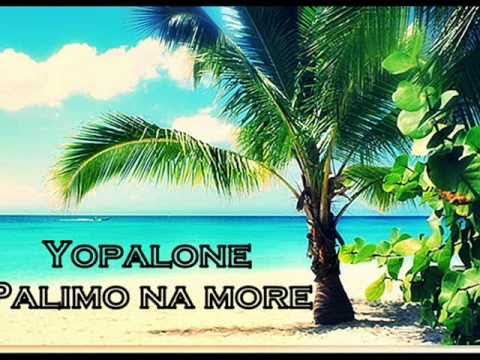 Yopalone_-_Palimo na more!!! (2008)