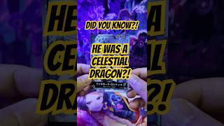 He was a Celestial Dragon?! #luffy #onepiece #op #optcg #fypシ #shorts