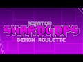 ShardGDPS ShardGDPS Demon Roulette