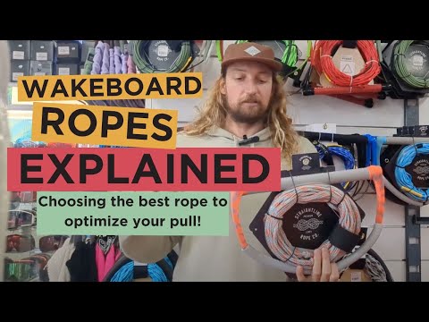 How to choose the right wakeboard rope