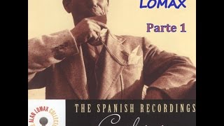 ALAN LOMAX. The Spanish recordings. GALICIA. 1ª parte.