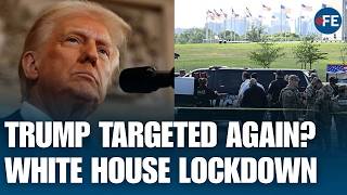 Trump Targeted Again? White House Incident Raises Major Security Questions | US NEWS | WORLD NEWS