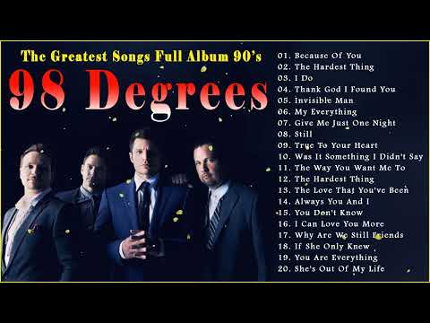 The Best Songs Of 98 Degrees - 98 Degrees Greatest hits Full album 2022