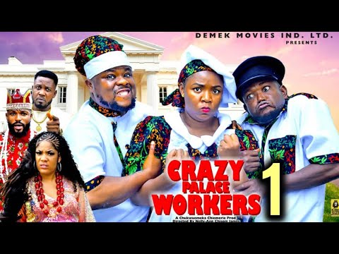 CRAZY PALACE WORKERS PT 1 - (New Movie) - Ekene Umenwa Latest Nigerian Nollywood Movie