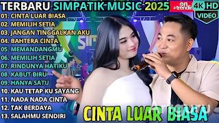 Download lagu CINTA LUAR BIASA - MEMILIH SETIA - JANGAN TUNGGU LAMA LAMA \\ TERBARU SIMPATIK MUSIC FULL ALBUM 2026 mp3
