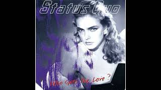 STATUS QUO - WHO GETS THE LOVE (ZERO2TEN 2023 ALTERNATE MIX)