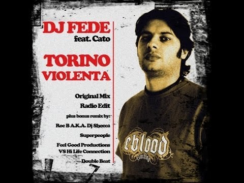 Dj Fede - Torino Violenta feat. Cato - Back 2 The Boogie