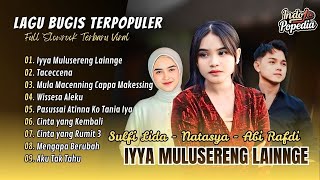 Download lagu Sulfi Lida - IYYA MULUSERENG LAINNGE MUINGNGERANG | TACECCENA - Natasya | LAGU BUGIS VIRAL mp3 Download lagu Sulfi Lida - IYYA MULUSERENG LAINNGE MUINGNGERANG | TACECCENA - Natasya | LAGU BUGIS VIRAL mp3