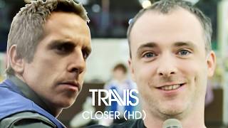 Closer - Travis