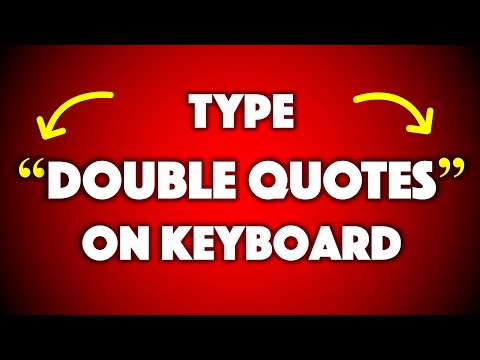How To Type Double Quotation