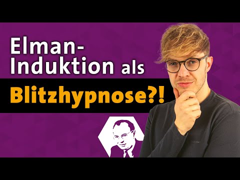 Blitzhypnose leicht gemacht: Die Elman Induktion neu entdeckt