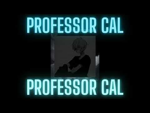 Professer Cal Soundgasm