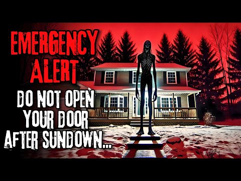 "EMERGENCY ALERT: Do Not Open Your Door After Sundown." | Creepypasta