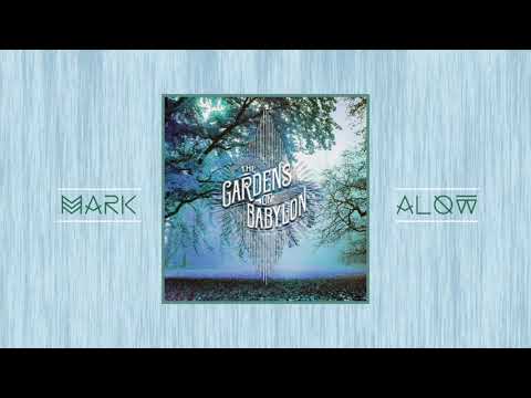 Mark Alow - Gardens of Babylon [Mix]
