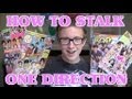 HOW TO: Stalk One Direction | Tyler Oakley 