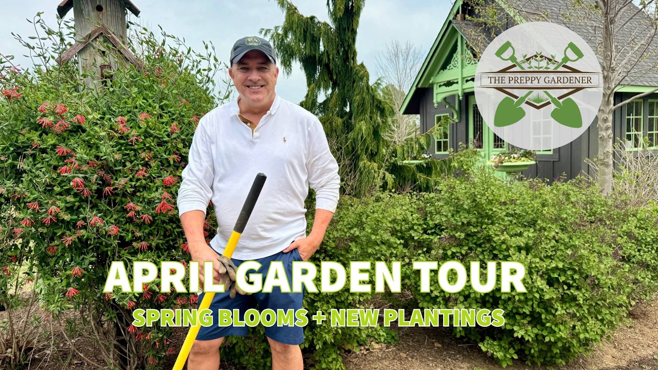April Garden Tour: Spring Blooms & New Plantings | The Preppy Gardener (2026)