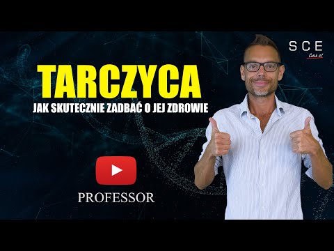 Tarczyca - jak skutecznie zadbać o jej zdrowie - Professor odc. 118