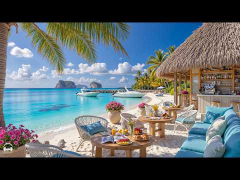 Morning Jazz at Beach Cafe Ambience 🌊 Relaxing Bossa Nova Guitar Music & Gentle Waves for Uplifting