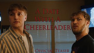 A Date With A Cheerleader - Official Teaser