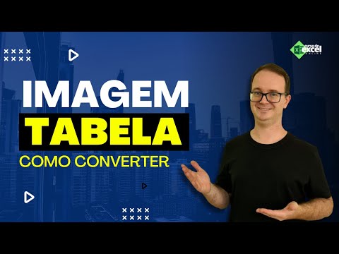 Vídeo: Converter imagem em Excel: perguntas e respostas