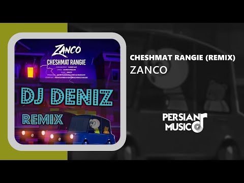 Zanco - Cheshmat Rangie (Remix) - ریمیکس آهنگ چشمات رنگیه از زانکو