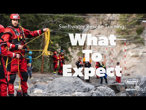 Swiftwater Rescue Training | What to Expect