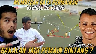 MEMBEDAH GAYA PERMAINAN GABRIEL DO CARMO BERSAMA PERSELA LAMONGAN !