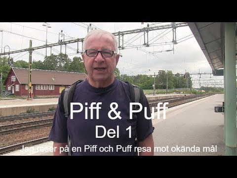 2017-08-08 Piff och Puff resa - Del 1