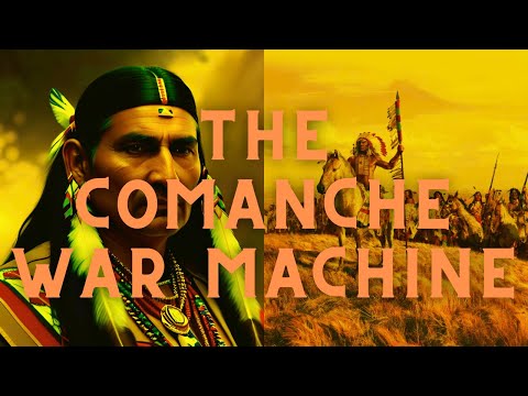 The Comanche's Brutal Rise To Power: Lords of The Southern Plains