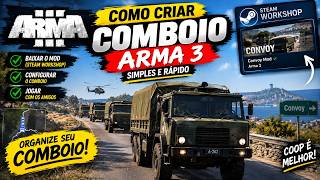 Como Criar um Comboio no Arma 3 com Better Convoy | Fácil e Rápido