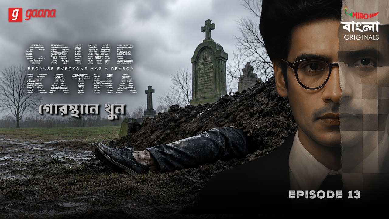 Crime Katha | Mirchi Bangla Originals | Gorosthan-e Khun | EP 13