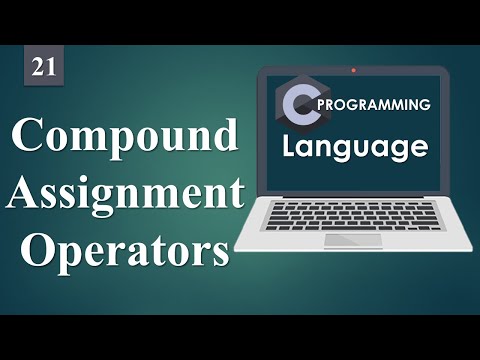 Learn Compound Assignment Operators in C Programming Language 21 - Mind ...