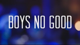 Boys No Good